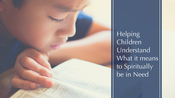 Helping Children understand Spiritual Need.png