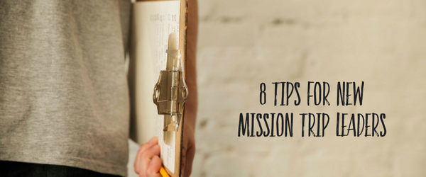 tips for new mission trip leaders.png